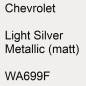 Preview: Chevrolet, Light Silver Metallic (matt), WA699F.